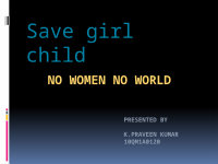 Page 1: Save girl child ppt
